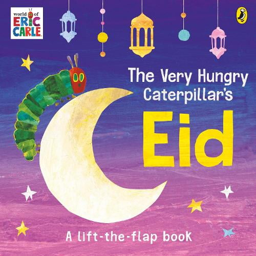 Eric Carle The Very Hungry Caterpillar's Eid (Board Book)