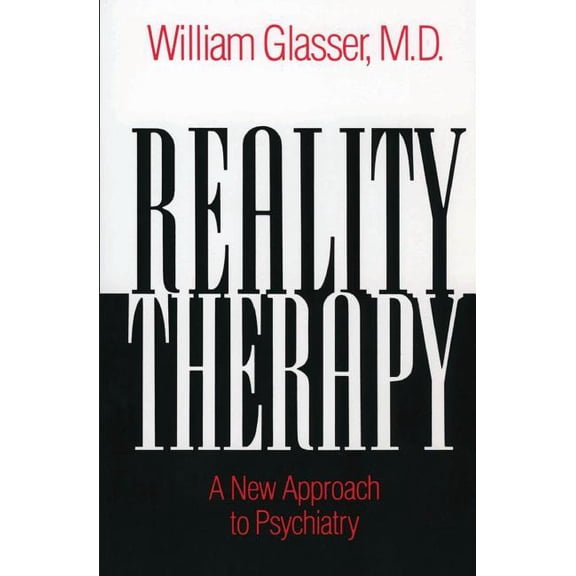 Colophon Books Reality Therapy: A New Approach to Psychiatry, (Paperback)