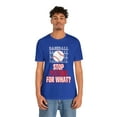 thumbnail image 3 of DJH Apparel | Stop Playing For What? BASEBALL Unisex Sports Tshirt, 3 of 4
