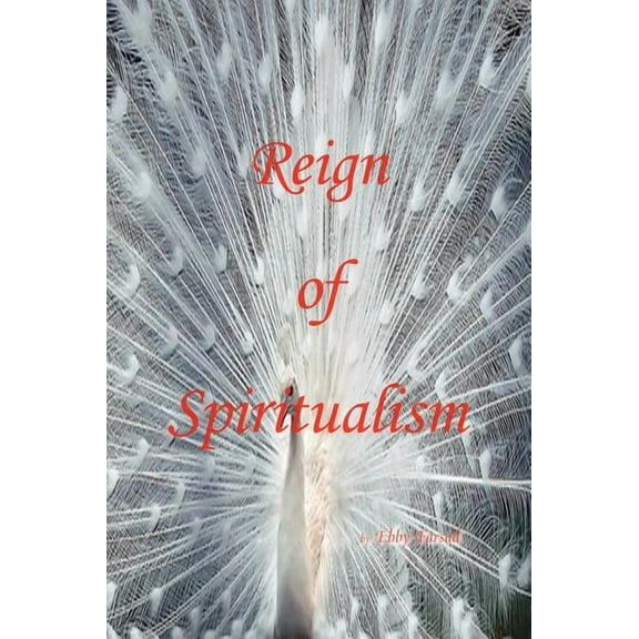 Reign of Spiritualism (Hardcover)