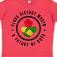 thumbnail image 3 of Inktastic Black History Month A Future of Hope Boys or Girls Toddler T-Shirt, 3 of 4