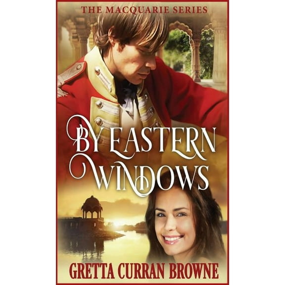 Macquarie By Eastern Windows, Book 1, (Hardcover)