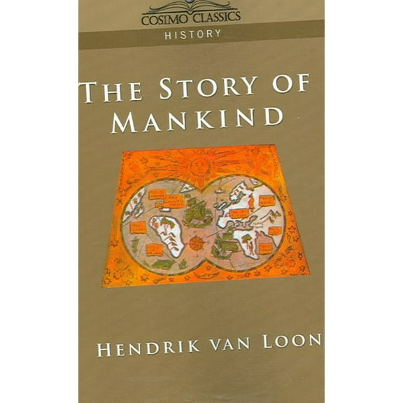 Cosimo Classics History: The Story of Mankind (Paperback)