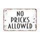 thumbnail image 1 of Letrero de metal con texto "No Pricks Allowed", estilo granja, moderno y contemporáneo, para pared, tamaño: 16 x 12 pulgadas, 1 of 4