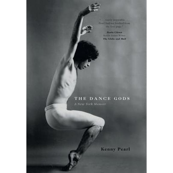 The Dance Gods: A New York Memoir