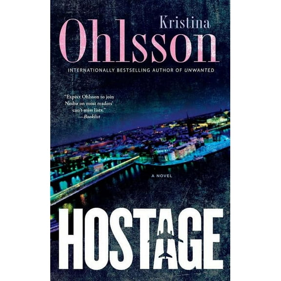 The Fredrika Bergman Series: Hostage : A Novel (Series #4) (Paperback)