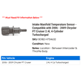 thumbnail image 2 of Intake Manifold Temperature Sensor - Compatible with 2006 - 2009 Chrysler PT Cruiser 2.4L 4-Cylinder Turbocharged 2007 2008, 2 of 2