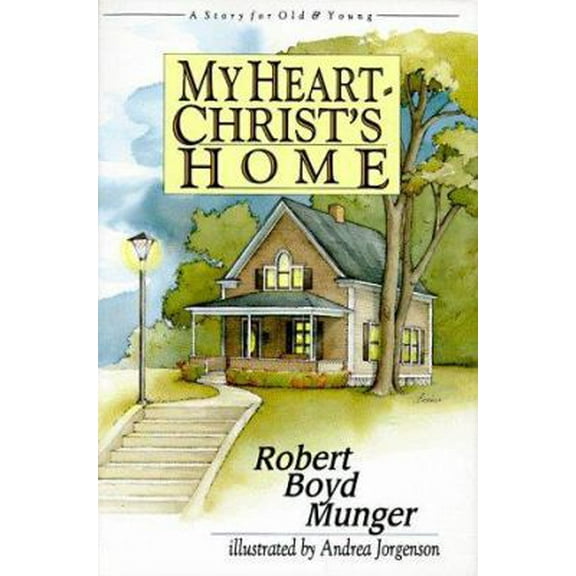 Pre-Owned My Heart - Christ's Home: A Story for Old & Young (Hardcover) 0830818421 9780830818426