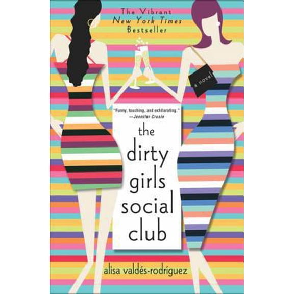 Pre-Owned The Dirty Girls Social Club (Paperback) 0312313829 9780312313821