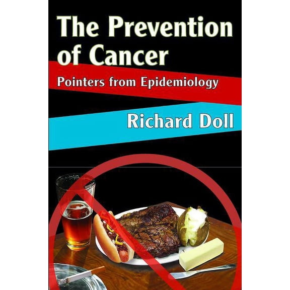 The Prevention of Cancer: Pointers from Epidemiology, (Paperback)