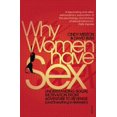 thumbnail image 1 of Pre-Owned Why Women Have Sex: Understanding Sexual Motivation from Adventure to Revenge (and Everything in Between). by Cindy Meston and David Buss (Paperback) 0099546639 9780099546634, 1 of 1