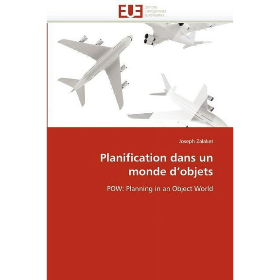 Omn.Univ.Europ.: Planification Dans Un Monde d''objets (Paperback)