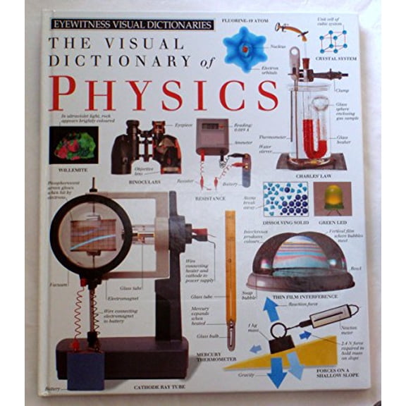 Pre-Owned Eyewitness Visual Dictionary of Physics (Hardcover) 0789402394 9780789402394