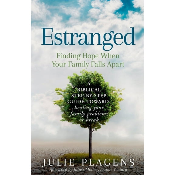 Estranged: Finding Hope When Your Family Falls Apart, (Paperback)
