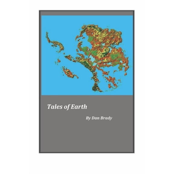 Tales of Earth: Stories from a future's past, (Paperback)
