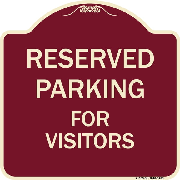SignMission A-DES-BU-1818-9759 18 x 18 in. Designer Series Sign - Reserved Parking for Visitors, Burgundy