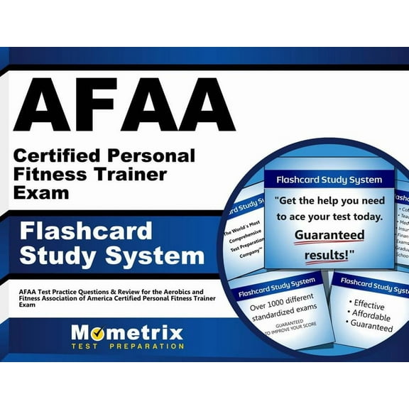 Afaa Certified Personal Fitness Trainer Exam Flashcard Study System : Afaa Test Practice Questions & Review (Cards)