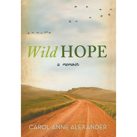 Wild Hope : A Memoir (Hardcover)