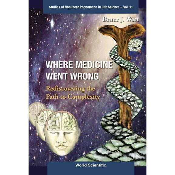 Studies of Nonlinear Phenomena in Life S Where Medicine Went Wrong (V11), Book 11, (Paperback)