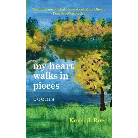 my heart walks in pieces: poems, (Paperback)
