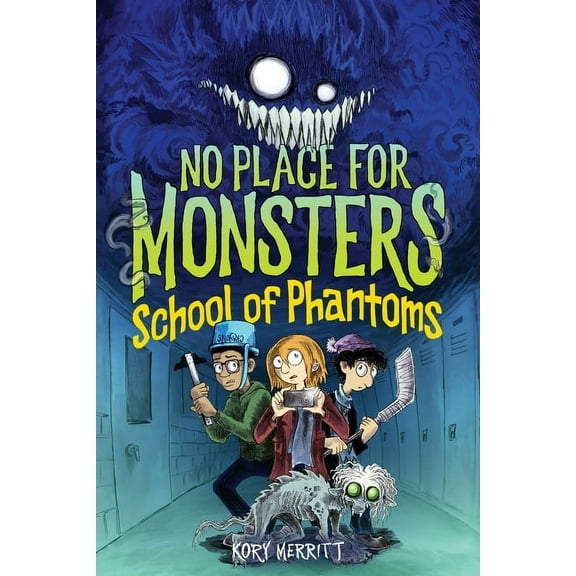 No Place for Monsters No Place for Monsters: School of Phantoms, (Hardcover)
