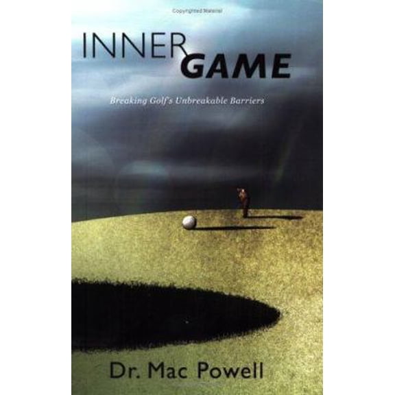 Pre-Owned Inner Game: Breaking Golf's Unbreakable Barriers (Paperback) 0975521209 9780975521205