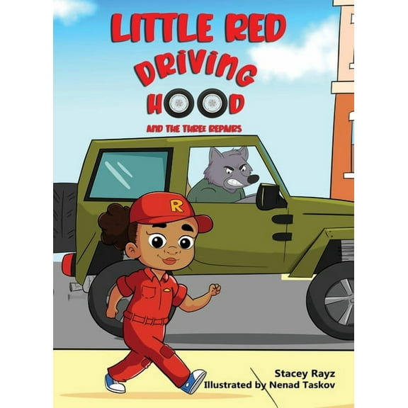Little Red Driving Hood and the Three Repairs (Hardcover)