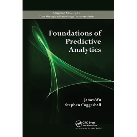 Pre-Owned Foundations of Predictive Analytics (Paperback)