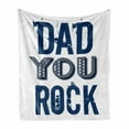 thumbnail image 1 of Dad You Rock Soft Flannel Fleece Throw Blanket, Monochrome Grunge Style Lettering on a Plain Background, Cozy Plush for Indoor and Outdoor Use, 50" x 70", Night Blue Violet Blue, by Ambesonne, 1 of 5