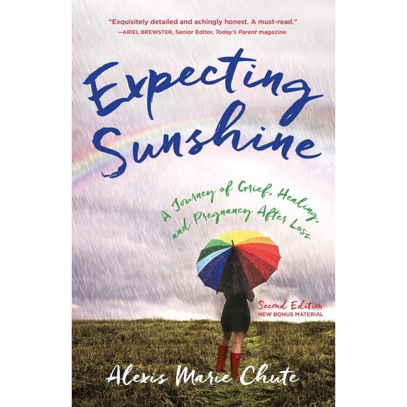Pre-Owned Expecting Sunshine: A Journey of Grief, Healing, and Pregnancy After Loss, 2nd Edition (Paperback) 1631527002 9781631527005