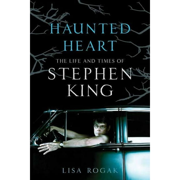 Haunted Heart: The Life and Times of Stephen King, (Paperback)
