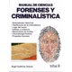 thumbnail image 1 of Manual de ciencias FORENSES y criminalistica EDITORIAL TRILLAS ANGEL GUTIERREZ CHAVEZ, 1 of 1