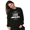 thumbnail image 3 of Love Forever Cute Romantic Valentine Women Crewneck Sweatshirt Brisco Brands S, 3 of 5
