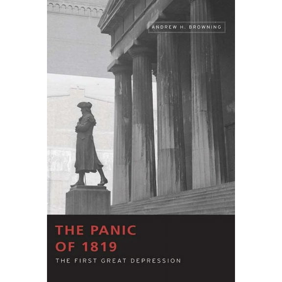 Studies in Constitutional Democracy: The Panic of 1819 : The First Great Depression (Paperback)