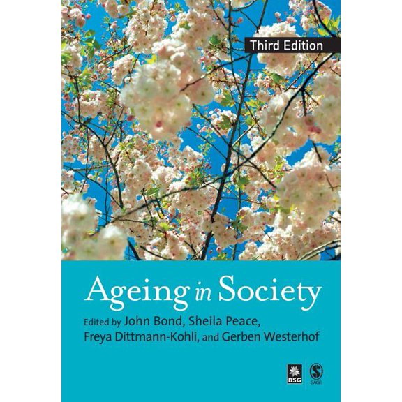 Ageing in Society: European Perspectives on Gerontology, (Paperback)