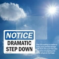thumbnail image 6 of (2 Pack) Dramatic Step Down OSHA Notice Sign 24 Inch X 18 Inch Vinyl Label Decal Sticker Weather Resistant, UV Protected for Workplace, Business, and Construction Site, Made in the USA, 6 of 7