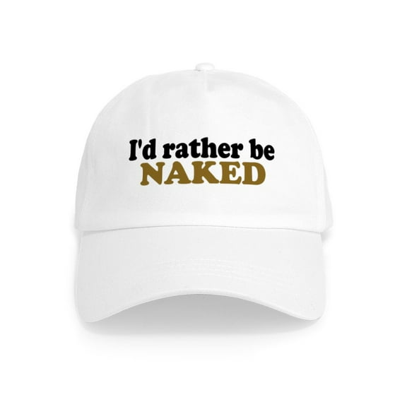 CafePress - I'd Rather Be Naked Cap - Adjustable 100% Brushed Unisex Casual Cotton Baseball Cap, Beige, 1