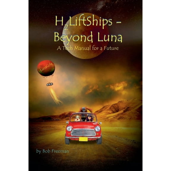 H2liftships - Beyond Luna H2LiftShips - Beyond Luna, Book 1, (Paperback)