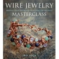 thumbnail image 1 of Wire Jewelry Masterclass, Abby Hook Paperback, 1 of 1