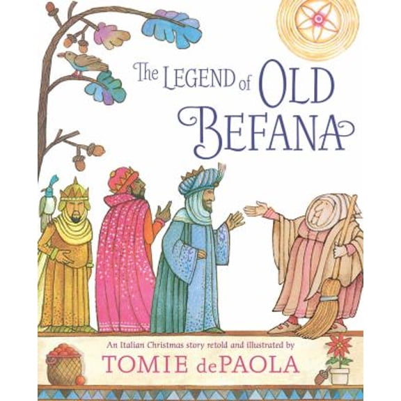 Pre-Owned The Legend of Old Befana: An Italian Christmas Story (Hardcover) 1481477633 9781481477635