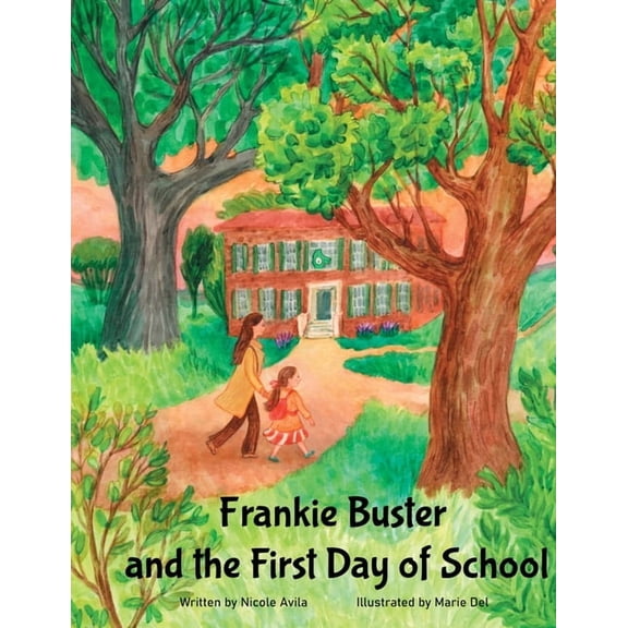 Frankie Buster and the First Day of School, (Paperback)