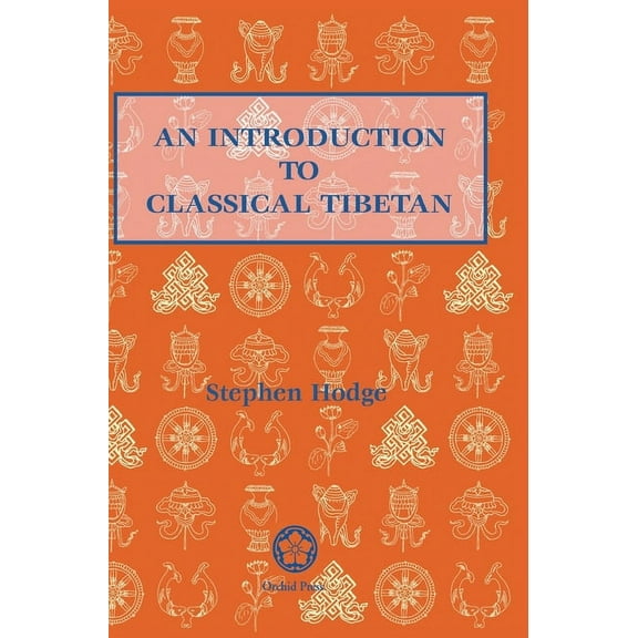 Introduction to Classical Tibetan, (Hardcover)