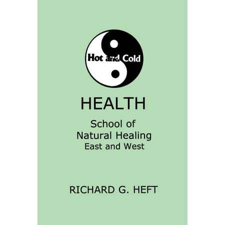 Hot and Cold Health : School of Natural Healing, East and (Best Over The Counter Medicine For Eczema)