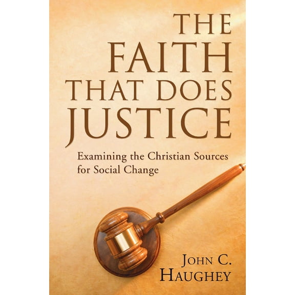 The Faith That Does Justice (Paperback)
