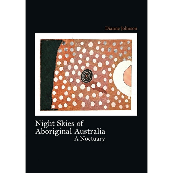 Night Skies of Aboriginal Australia, (Paperback)