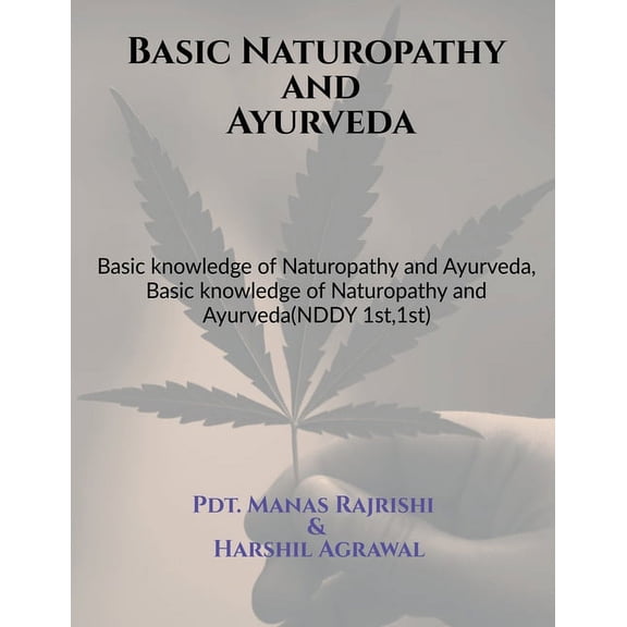 Basic Naturopathy and Ayurveda, (Paperback)
