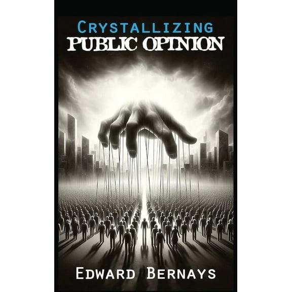 Crystallizing Public Opinion (Hardcover)