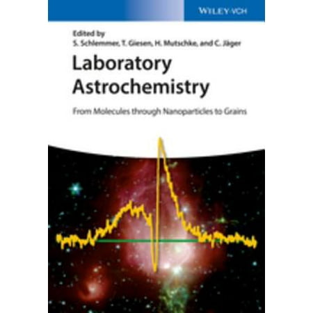 Laboratory Astrochemistry - eBook (Best Universities For Astrochemistry)