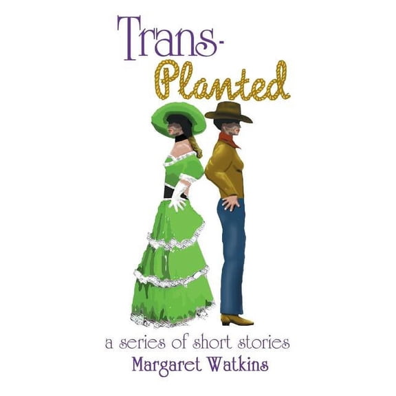 Trans-Planted: a series of short stories, (Paperback)
