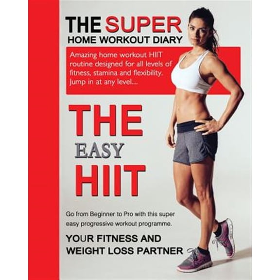 Pre-Owned The Easy Hiit: A Home Work Out Plan for Weight Loss and Fitness - High Intensity Interval Training
